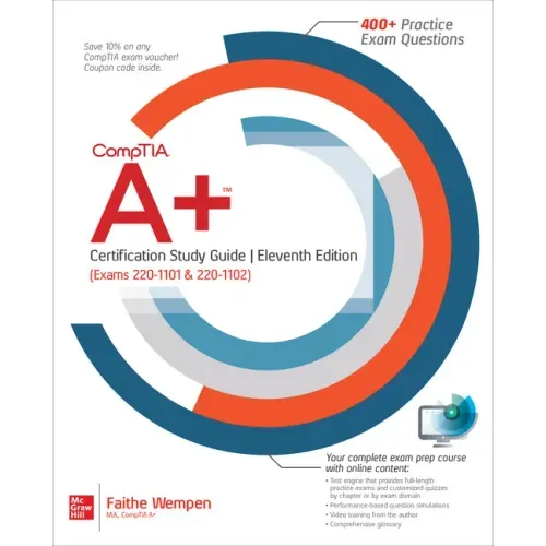 Comptia A+ Certification Study Guide, Eleventh Edition (Exams 220-1101 & 220-1102)