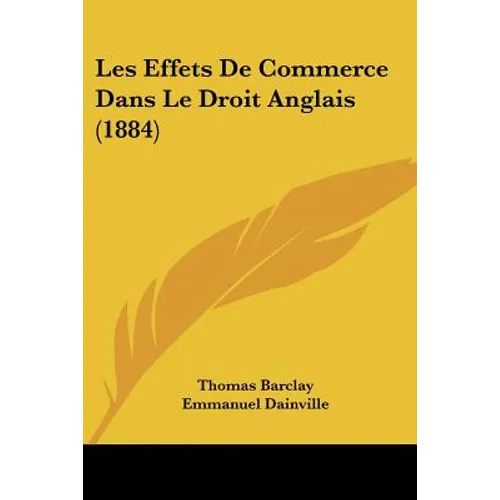 Les Effets De Commerce Dans Le Droit Anglais (1884)
