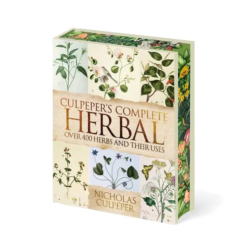Culpeper's Complete Herbal: Over 400 Herbs and Their Uses
