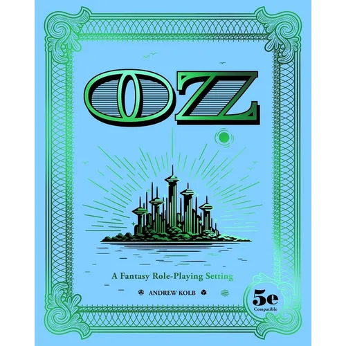 Oz: A Fantasy Role-Playing Setting