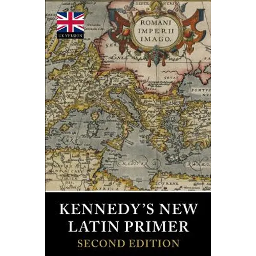 Kennedy's New Latin Primer
