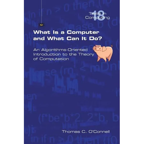 What Is a Computer and What Can It Do?