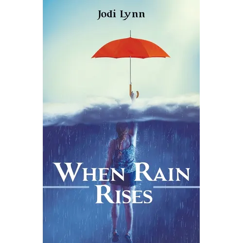 When Rain Rises