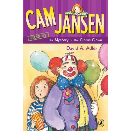 CAM Jansen: The Mystery of the Circus Clown #7
