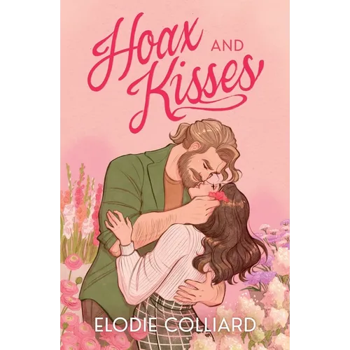 Hoax and Kisses: A Small Town, Fake-Dating Romance