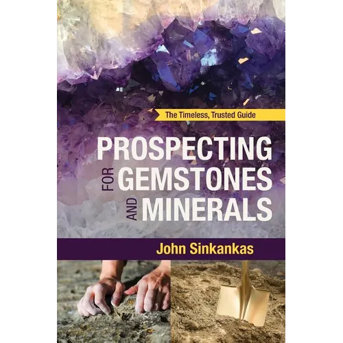 Prospecting For Gemstones and Minerals