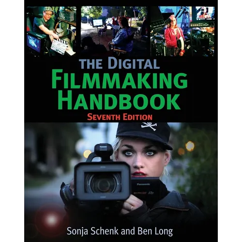 The Digital Filmmaking Handbook