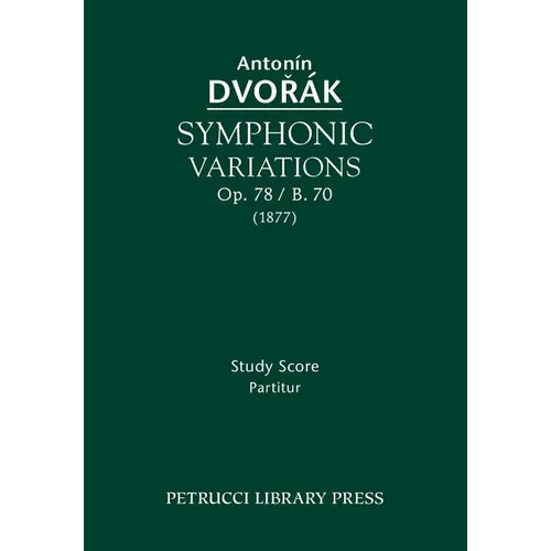 Symphonic Variations, Op.78 / B.70: Study score