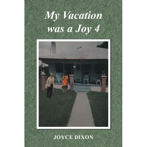 My Vacation was a Joy 4