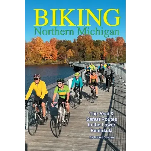 Biking Northern Michigan - The Best & Safest Routes in the Lower Peninsula
