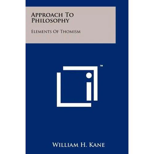 Approach To Philosophy: Elements Of Thomism