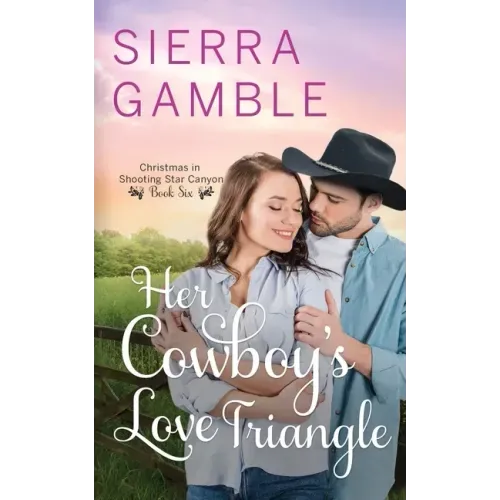 Her Cowboy's Love Triangle: Clean Contemporary Cowboy Romance