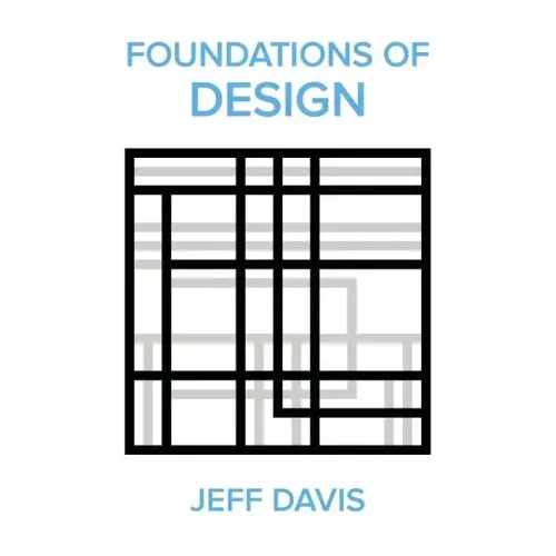 Foundations of Design (2nd Edition)