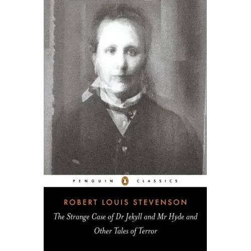 The Strange Case of Dr Jekyll and MR Hyde: And Other Tales of Terror