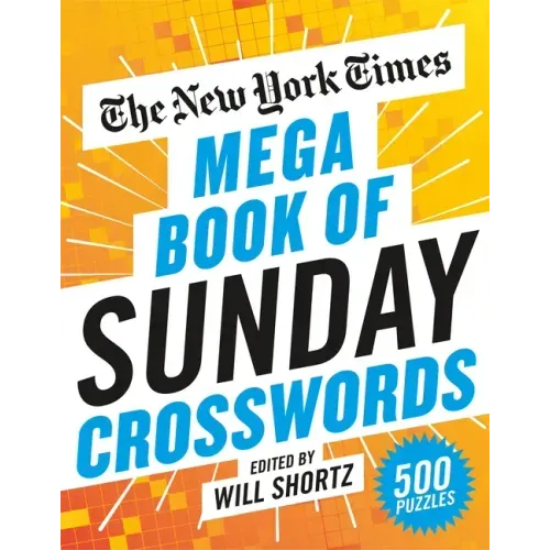 The New York Times Mega Book of Sunday Crosswords: 500 Puzzles