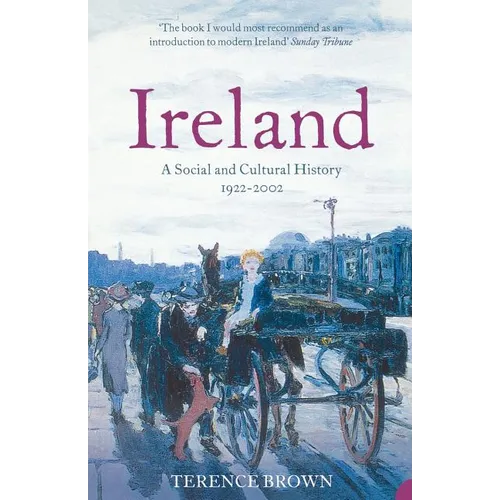 Ireland: A Social and Cultural History 1922-2002