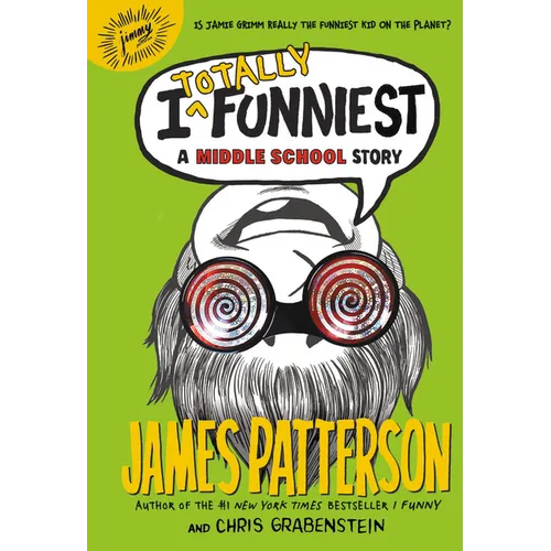 I Totally Funniest: A Middle School Story