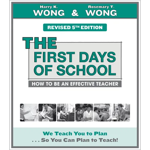 The First Days of School: How to Be an Effective Teacher