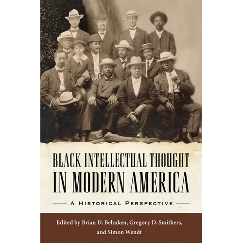 Black Intellectual Thought in Modern America: A Historical Perspective
