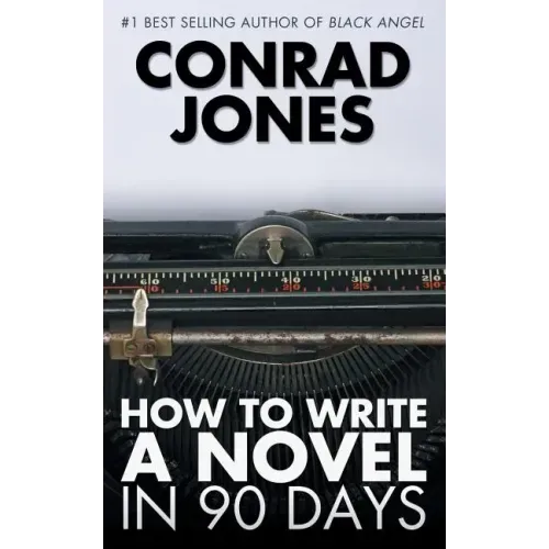 How to Write a Novel in 90 Days