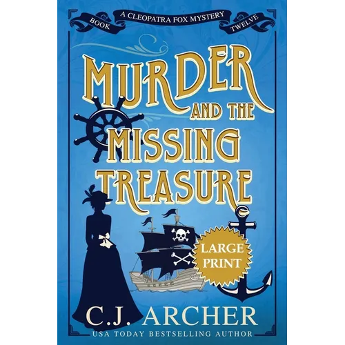 Murder and the Missing Treasure: Large Print