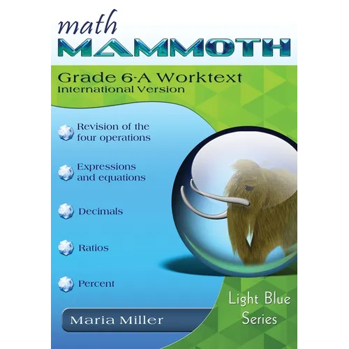 Math Mammoth Grade 6-A Worktext, International Version