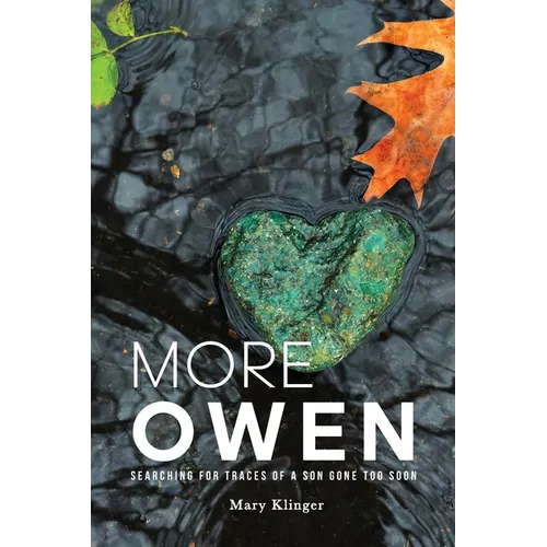 More Owen: Searching for Traces of a Son Gone Too Soon