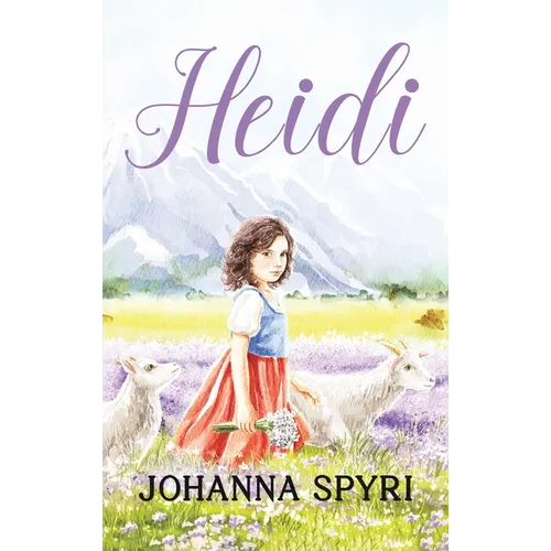 Heidi: 1922 Classic Edition with Original Illustrations