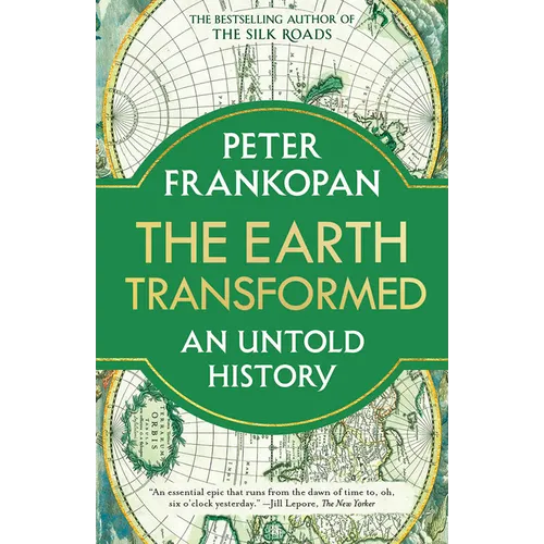 The Earth Transformed: An Untold History