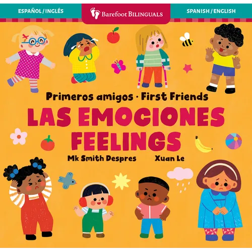 Primeros Amigos: Las Emociones / First Friends: Feelings