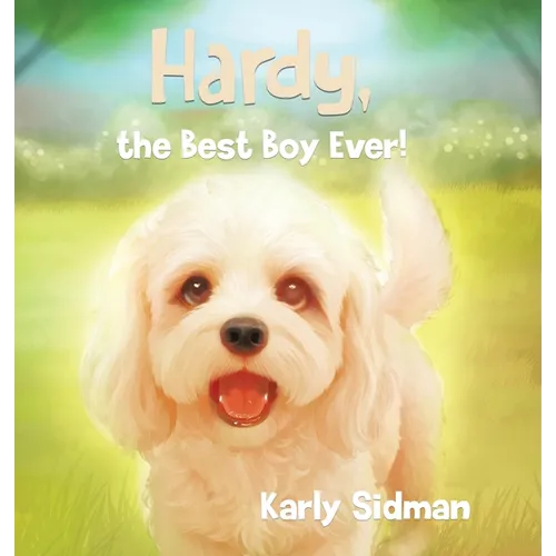Hardy, the Best Boy Ever!