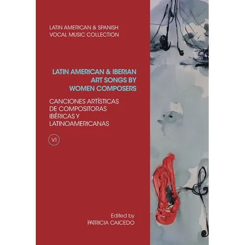 Anthology of Latin American and Iberian Art Songs by Women Composers