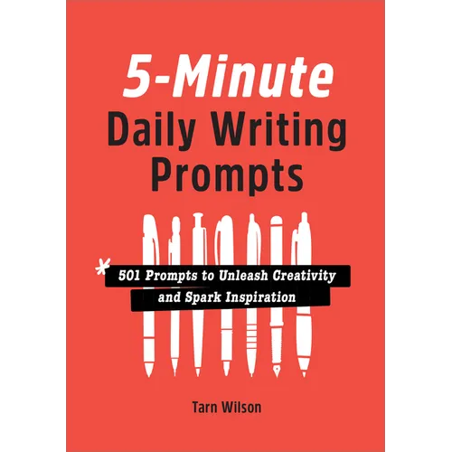 5-Minute Daily Writing Prompts: 501 Prompts to Unleash Creativity and Spark Inspiration