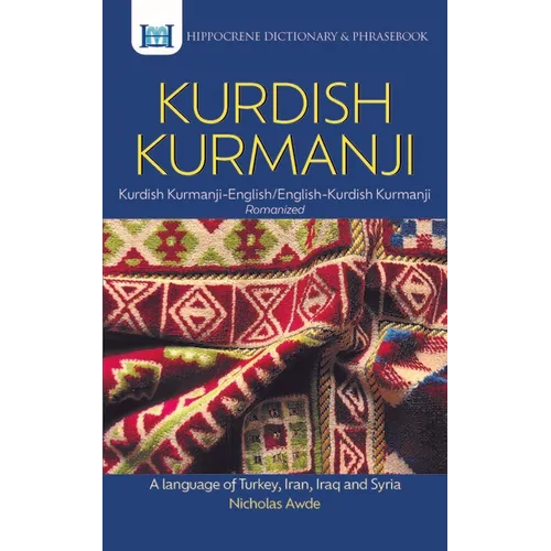 Kurdish Kurmanji-English/ English-Kurdish Kurmanji Dictionary & Phrasebook