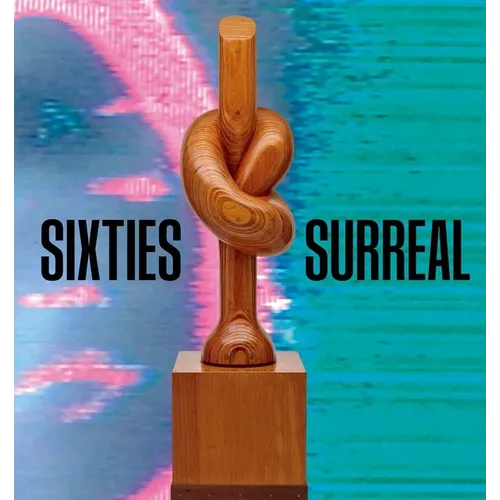 Sixties Surreal