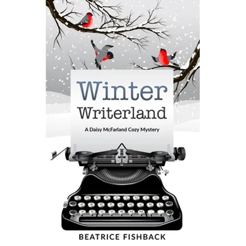 Winter Writerland: A Daisy McFarland Mystery