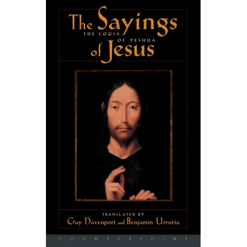 The Logia of Yeshua: The Sayings of Jesus