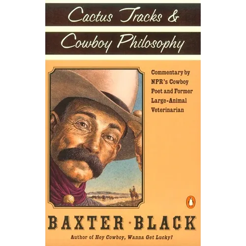 Cactus Tracks & Cowboy Philosophy