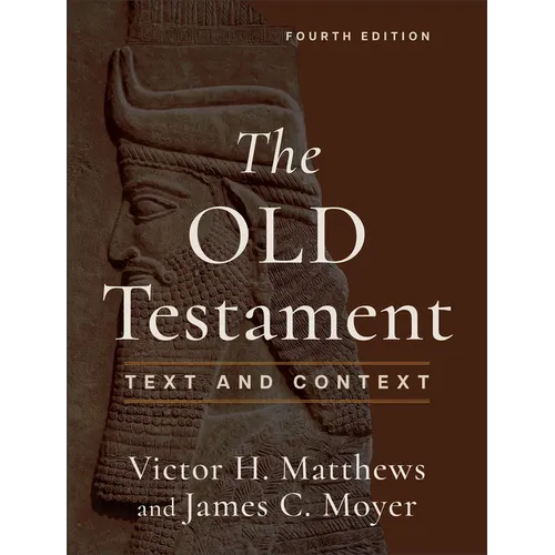 The Old Testament: Text and Context