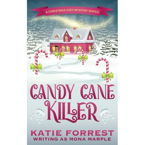Candy Cane Killer: A Christmas Cozy Mystery Series Book 5