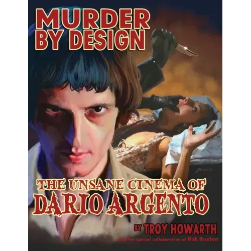 Murder by Design: The Unsane Cinema of Dario Argento