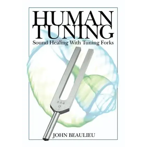 Human Tuning Sound Healing with Tuning Forks