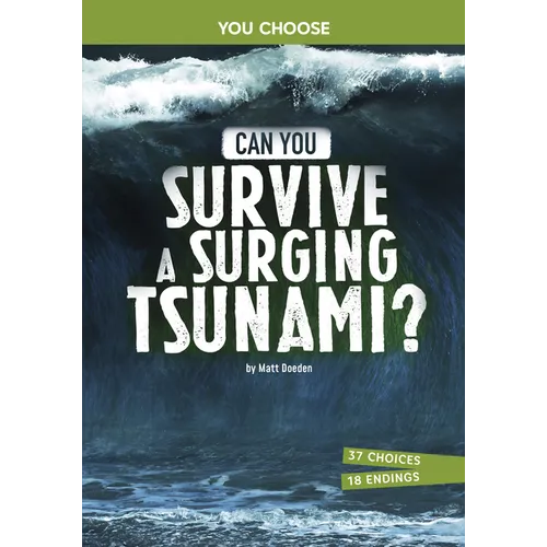 Can You Survive a Surging Tsunami?: An Interactive Survival Adventure