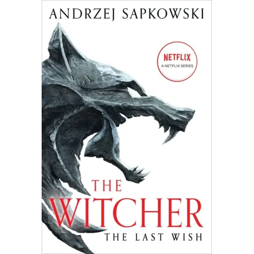 The Last Wish: Introducing the Witcher