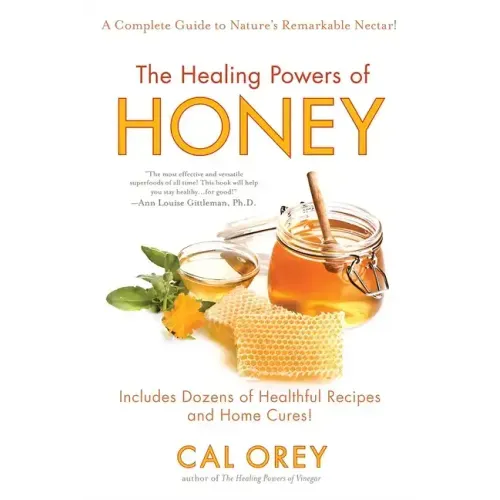 The Healing Powers of Honey: The Healthy & Green Choice to Sweeten Packed with Immune-Boosting Antioxidants