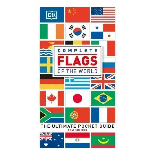 Complete Flags of the World: The Ultimate Pocket Guide