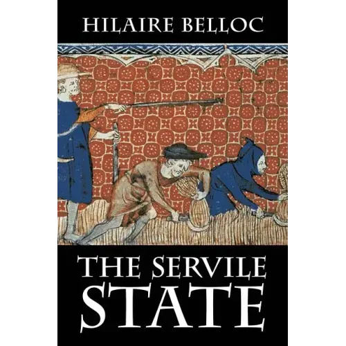 The Servile State