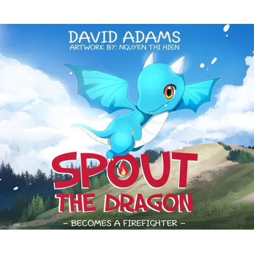 Spout the Dragon Becomes a Firefighter