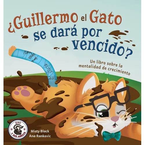 ¿Guillermo el Gato se dará por vencido?: Un libro sobre la mentalidad de crecimiento