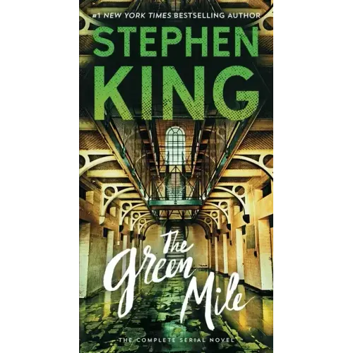 The Green Mile: The Complete Serial Novel